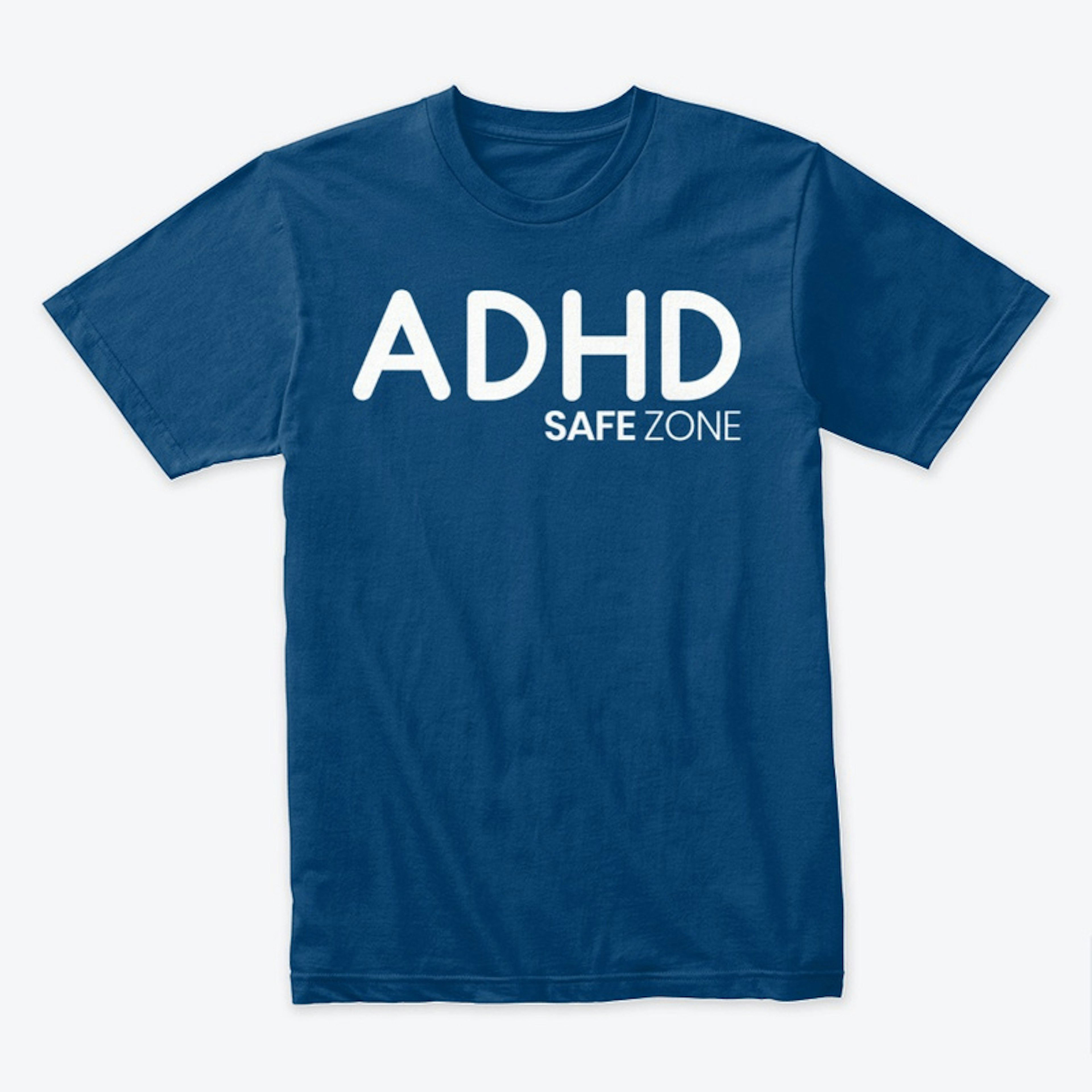 The ADHD Safe Zone Mens T-Shirt